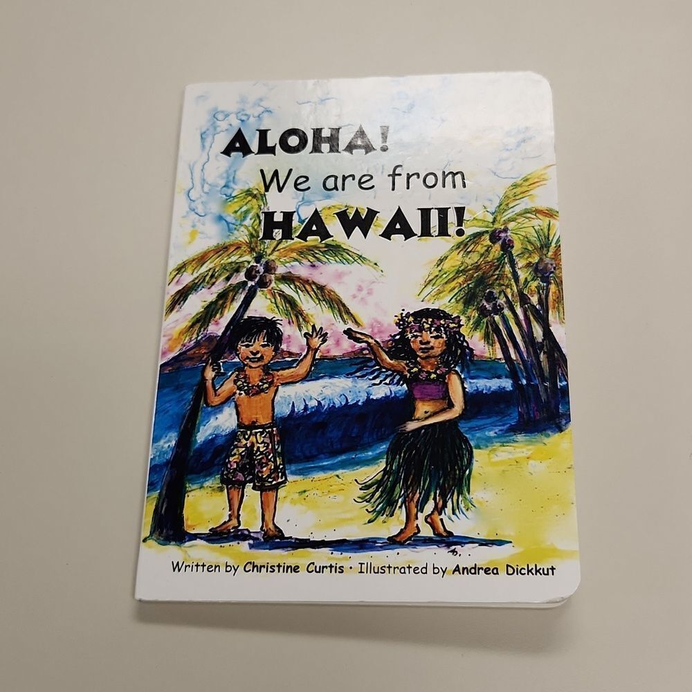 Aloha! We are from HAWAII! Board Book 2013